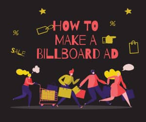 how to make a billboard ads 1