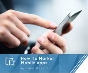 How To Market Mobile Apps 2 How to market mobile apps with online billboards (1)